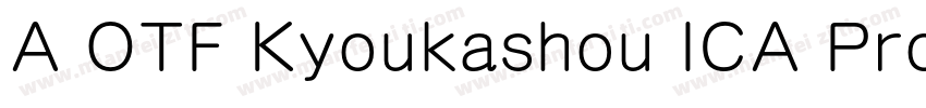 A OTF Kyoukashou ICA Pro M字体转换